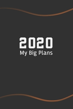 Paperback 2020 My Big Plans: Blank Lined Journal for Coworkers and Friends - Perfect Employee Appreciation Gift Idea Book