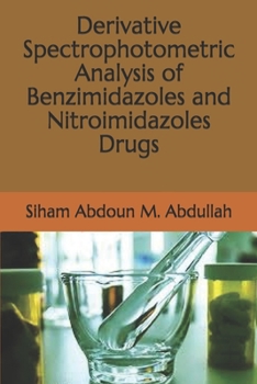Paperback Derivative Spectrophotometric Analysis of Benzimidazoles and Nitroimidazoles Drugs Book