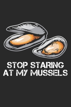 Paperback Stop Staring At My Mussels: Gym Muscles Fitness Athlete Dot Grid Notebook 6x9 Inches - 120 dotted pages for notes, drawings, formulas - Organizer Book
