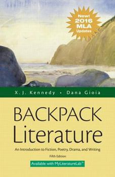 Paperback Backpack Literature: An Introduction to Fiction, Poetry, Drama, and Writing, MLA Update Edition Book
