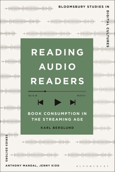 Paperback Reading Audio Readers: Book Consumption in the Streaming Age Book