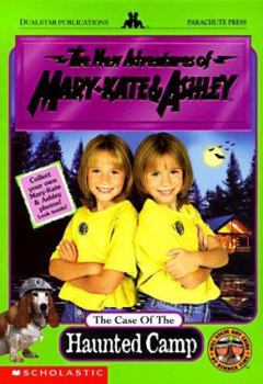 The Case of the Haunted Camp (The New Adventures of Mary-Kate and Ashley, #4) - Book #4 of the New Adventures of Mary-Kate and Ashley