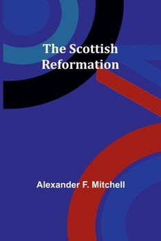 Paperback The Scottish Reformation Book