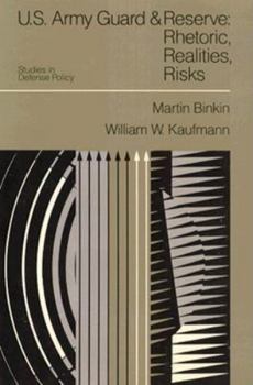 Paperback U.S. Army Guard and Reserve: Rhetoric, Realities, Risks Book