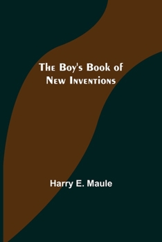 Paperback The Boy's Book of New Inventions Book