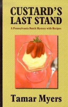 Custard's Last Stand - Book #11 of the Pennsylvania Dutch Mystery