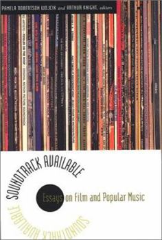 Paperback Soundtrack Available: Essays on Film and Popular Music Book