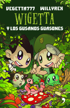 Wigetta y los gusanos guasones - Book #4 of the Wigetta