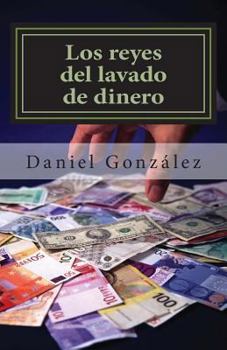 Paperback Los reyes del lavado de dinero [Spanish] Book