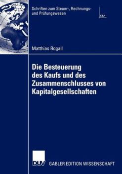 Paperback Die Besteuerung Des Kaufs Und Des Zusammenschlusses Von Kapitalgesellschaften [German] Book