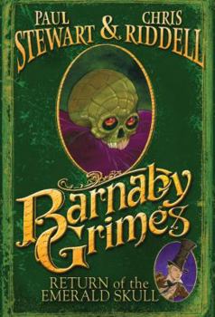 Barnaby Grimes: Return of the Emerald Skull - Book #2 of the Barnaby Grimes