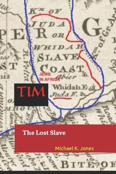 Paperback Tim: The Lost Slave Book