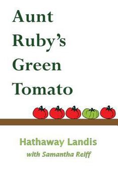 Paperback Aunt Ruby's Green Tomato Book