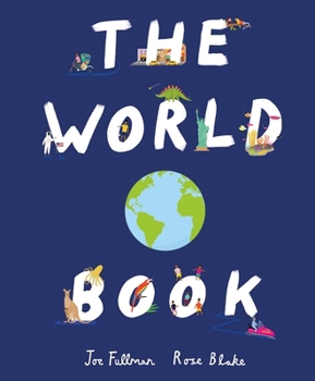 Hardcover The World Book: Explore the Facts, STATS and Flags of Every Country Book