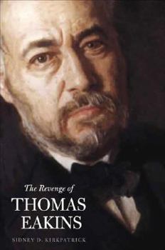 Hardcover The Revenge of Thomas Eakins Book