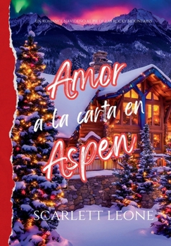 Amor a la carta en Aspen (Spanish Edition)