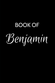 Paperback Book of Benjamin: Benjamin Journal - A Gratitude Journal Notebook for Men Boys Fathers and Sons with the name Benjamin - Handsome Elegan Book