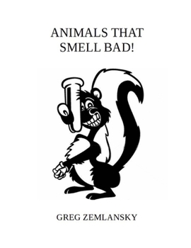 Paperback Animals That Smell Bad Book