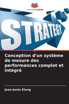 Paperback Conception d'un système de mesure des performances complet et intégré [French] Book