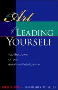 Paperback The Art of Leading Yourself: Tap the Power of Your Emotional Intelligence Book