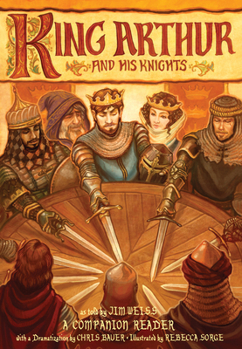Paperback King Arthur and His Knights: A Companion Reader with a Dramatization Book