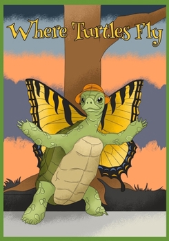 Paperback Where Turtles Fly: A Hertford Story Book