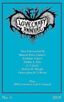 Lovecraft Annual No. 4 - Book #4 of the Lovecraft Annual