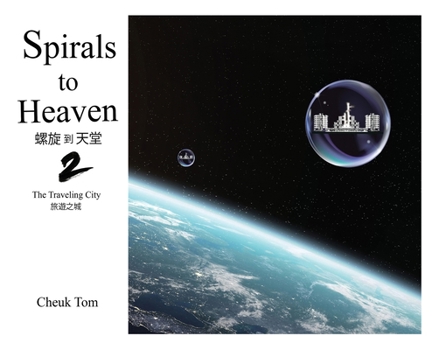 Spirals to Heaven : The Traveling City