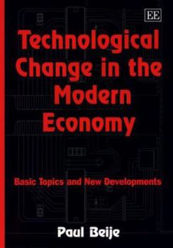 Hardcover Technological Change in the Modern Economy: Basic Topics and New Developments Book