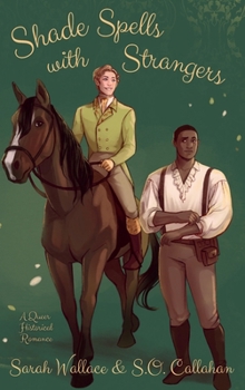 Shade Spells with Strangers: A Historical MM Romance (Fae & Human Relations: Regency Fantasy)