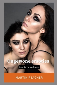 Paperback Ongewone emoties: Lesbische Verhalen [Dutch] Book