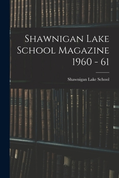 Paperback Shawnigan Lake School Magazine 1960 - 61 Book