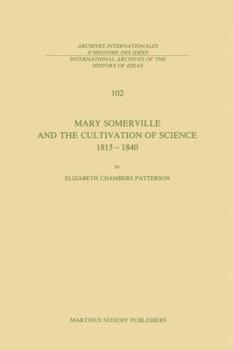 Mary Somerville and the Cultivation of Science, 1815 1840