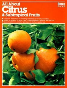Paperback All about Citrus & Subtropical Fruits Book