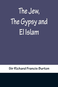 Paperback The Jew, The Gypsy and El Islam Book