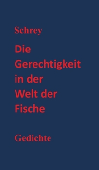 Die Gerechtigkeit in der Welt der Fische (German Edition)