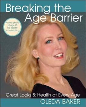 Paperback Breaking the Age Barrier: Great Looks & Health at Every Age Book