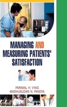 Hardcover Managing and Measuring Patients' Satisfaction Book