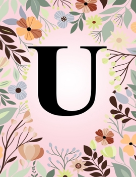 Paperback U: Monogram Initial Letter U Notebook - College Ruled Journal Gift for Women and Girls Book