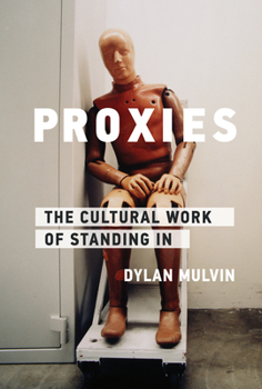 Paperback Proxies: The Cultural Work of Standing in Book