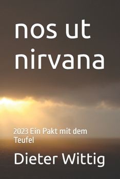 Paperback nos ut nirvana: 2023 Ein Pakt mit dem Teufel [German] Book