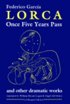 Hardcover Once Five Years Pass And Other Dramatic Works Book