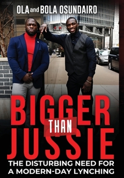 Hardcover Bigger Than Jussie: The Disturbing Need For A Modern-Day Lynching Book