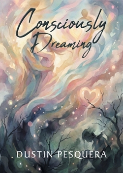 Paperback Consciously Dreaming Book