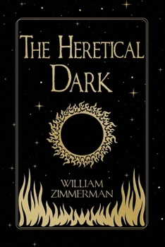 The Heretical Dark
