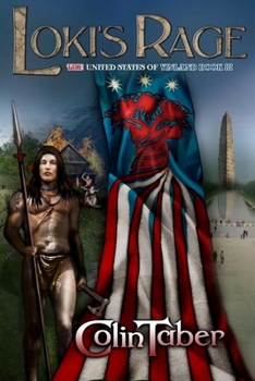 The United States of Vinland: Loki's Rage - Book #3 of the United States of Vinland