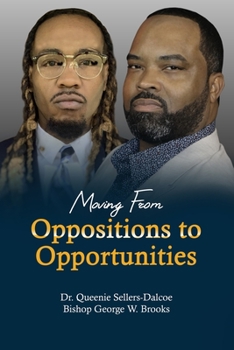 Paperback Moving From Oppositions to Opportunities Book