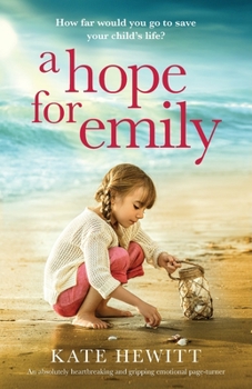 Paperback A Hope for Emily: An absolutely heartbreaking and gripping emotional page turner Book