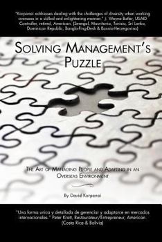 Paperback Solving Management's Puzzle: The Art of Managing People and Adapting in an Overseas Environment Book