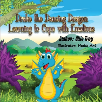 Paperback Drake the Dancing Dragon: Learning to Cope with Emotions Book